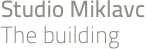 Studio Miklavc The building